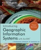 Introducing Geographic Information Systems with ArcGIS - A Workbook Approach to Learning GIS (Paperback, 3rd Revised edition) - Michael D Kennedy Photo