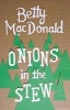 Onions in the Stew (Paperback) - Betty MacDonald Photo