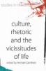 Culture, Rhetoric and the Vicissitudes of Life (Paperback) - Michael Carrithers Photo