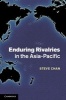 Enduring Rivalries in the Asia-Pacific (Hardcover, New) - Steve Chan Photo