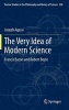 The Very Idea of Modern Science - Francis Bacon and Robert Boyle (Hardcover, 2013) - Joseph Agassi Photo