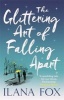 The Glittering Art of Falling Apart (Paperback) - Ilana Fox Photo