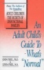 An Adult Child's Guide to What's "Normal" (Paperback) - John Friel Photo