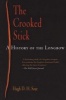 The Crooked Stick - A History of the Longbow (Paperback) - Hugh D H Soar Photo