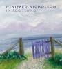 Winifred Nicholson in Scotland (Hardcover) - Alice Dewey Photo