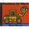 Machines at Work (Hardcover) - Byron Barton Photo