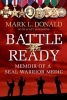 Battle Ready - Memoir of a SEAL Warrior Medic (Paperback) - Mark L Donald Photo