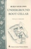 Build an Underground Root Cellar (Paperback) - Phyllis Hobson Photo