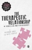 The Therapeutic Relationship in Counselling & Psychotherapy (Paperback) - Rosanne Knox Photo