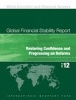 Global Financial Stability Report - Restoring Confidence and Progressing on Reforms (Paperback) - IMF Staff Photo