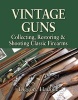 Vintage Guns for the Modern Shot (Hardcover) - Diggory Hadoke Photo