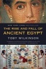 The Rise and Fall of Ancient Egypt (Paperback) - Toby Wilkinson Photo