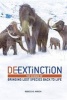 de-Extinction - The Science of Bringing Lost Species Back to Life (Hardcover) - Rebecca E Hirsch Photo