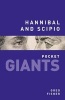 Hannibal and Scipio: PocketGiants (Paperback) - Greg Fisher Photo