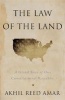 Law of the Land - A Grand Tour of Our Constitutional Republic (Hardcover) - Akhil Reed Amar Photo