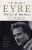 National Service - Diary of a Decade at the National Theatre (Paperback, New edition) - Richard Eyre Photo