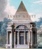 James Wyatt, 1746-1813 - Architect to George III (Hardcover) - John Martin Robinson Photo