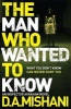 The Man Who Wanted to Know (Hardcover) - D A Mishani Photo