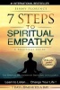 7 Steps to Spiritual Empathy, a Practical Guide - The Spiritual Philosophy of Emotional Intelligence (Paperback) - Jenny Florence Photo