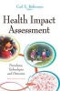 Health Impact Assessment - Procedures, Technologies & Outcomes (Paperback) - Carl E Robinson Photo