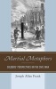 Martial Metaphors - Soldiers' Perspectives on the Civil War (Hardcover) - Joseph Allan Frank Photo