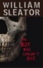 The Boy Who Couldn't Die (Paperback) - William Sleator Photo