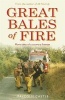 Great Bales of Fire - More Tales of a Country Fireman (Paperback) - Malcolm Castle Photo