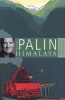 Himalaya (Paperback, New ed) - Michael Palin Photo