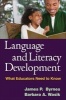 Language and Literacy Development - What Educators Need to Know (Paperback) - James P Byrnes Photo