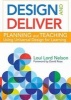 Design and Deliver - Planning and Teaching Using Universal Design for Learning (Paperback, 1. Offer Good T) - Loui Lord Nelson Photo