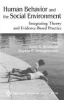 Human Behavior and the Social Environment - Integrating Theory and Evidence-Based Practice (Hardcover) - John Wodarski Photo