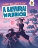 How to Live Like a Samurai Warrior (Paperback) - John Farndon Photo