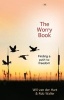 The Worry Book - Finding a Path to Freedom (Paperback) - Will van der Hart Photo