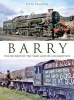 Barry: The History of the Yard and Its Locomotives (Hardcover) - Peter Brabham Photo