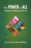 The Power of All - Building a Multivoiced Church (Paperback) - Sian Murray Williams Photo