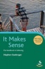 It Makes Sense - The Handbook to Believing (Paperback) - Stephen Gaukroger Photo