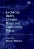 Exchange Rates, Interest Rates and Commodity Prices (Hardcover, illustrated edition) - Meher Manzur Photo