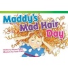 Maddy's Mad Hair Day (Paperback) - Sharon Callen Photo