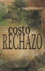 El Costo del Rechazo (the Price) (English, Spanish, Paperback) - Pablo Yoder Photo