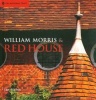 William Morris and Red House - A Collaboration Between Architect and Owner (Hardcover) - Jan Marsh Photo