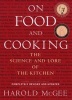 On Food and Cooking - The Science and Lore of the Kitchen (Hardcover, Completely rev. and updated) - Harold McGee Photo