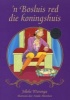 'n Bosluis Red Die Koningshuis: Gr 4 - 7 (Afrikaans, Paperback) - Jelleke Wierenga Photo