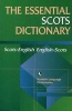 The Essential Scots Dictionary - Scots-English, English-Scots (English, Scots, Paperback) - Scottish Language Dictionaries Photo