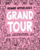 's Grand Tour - A Two-Wheeled, Chain-Driven Interactive Artistic Adventure (Paperback) - Richard Mitchelson Photo