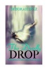 The Deadly Drop (Paperback) - Deborah Diaz Photo