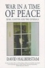 War in a Time of Peace - Bush, Clinton and the Generals (Paperback, New edition) - David Halberstam Photo