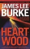 Heartwood (Paperback) - James Lee Burke Photo