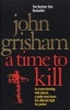 A Time to Kill (Paperback, Reissue) - John Grisham Photo