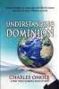 Understanding Dominion - Divine Strategies on Living Above the World's System and Enjoy the Days of Heaven on Earth (Paperback) - Charles Omole Photo