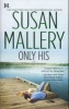 Only His (Paperback) - Susan Mallery Photo